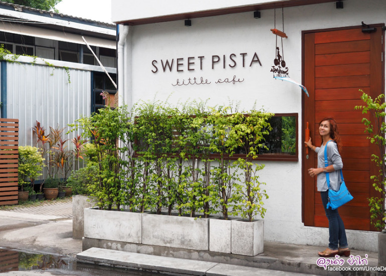 Sweet Pista Little Cafe คาเฟ่ขนมหวาน