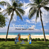 Katathani Phuket Beach Resort กะตะธานี ภูเก็ต